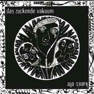 Das Zuckende Vakuum - Kain´s Ohr Album