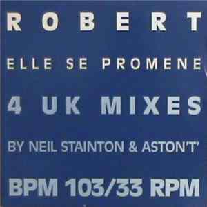 Robert - Elle Se Promene (4 UK Mixes) Album
