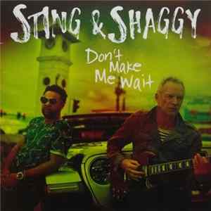 Sting & Shaggy - Don't Make Me Wait Album