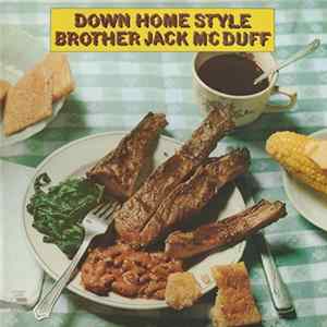 Brother Jack McDuff - Down Home Style Album