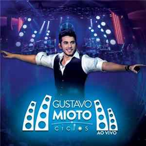 Gustavo Mioto - Ciclos (Ao Vivo) Album