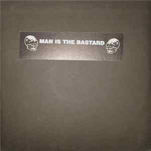 Man Is The Bastard - Thoughtless... Album
