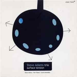 Steve Adams Trio - Surface Tension Album