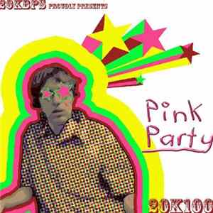 Various - 20kbps Proudly Presents Pink Party Album