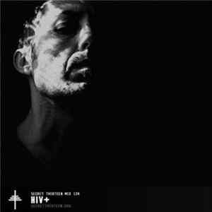 HIV+ - Secret Thirteen Mix 124 Album