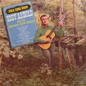 Eddy Arnold And The Needmore Creek Singers - Folk Song Book Album
