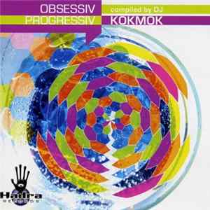 DJ Kokmok - Obsessiv Progressiv Album