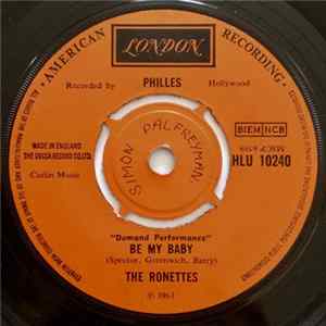 The Ronettes - Be My Baby / Baby I Love You Album