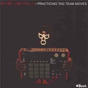 Micall Parknsun - Practicing Tag Team Moves Album