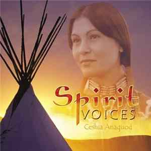 Ceshia Anaquod - Spirit Voices Album