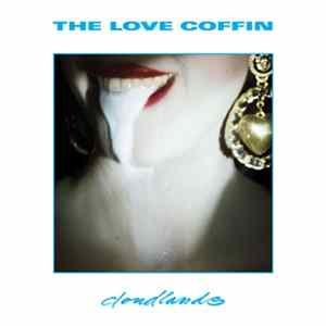 The Love Coffin - Cloudlands Album