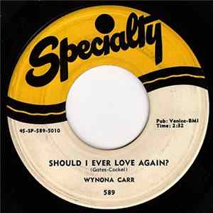 Wynona Carr - Should I Ever Love Again / Till The Well Runs Dry Album
