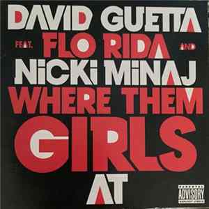 David Guetta Feat. Flo Rida And Nicki Minaj - Where Them Girls At Album