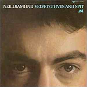 Neil Diamond - Velvet Gloves And Spit Album