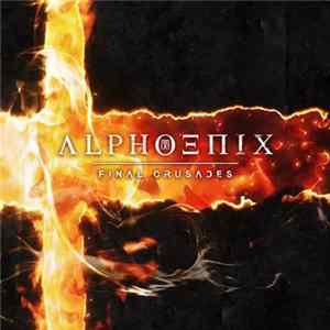 Alphoenix - Final Crusades Album
