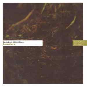 Gareth Davis & Elliott Sharp - Canephora Album