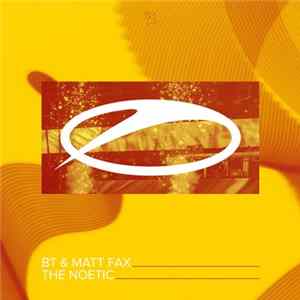 BT & Matt Fax - The Noetic Album