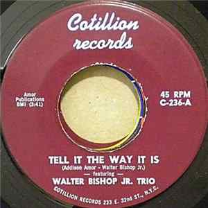 The Walter Bishop, Jr. Trio - Tell It The Way It Is / Summertime Album