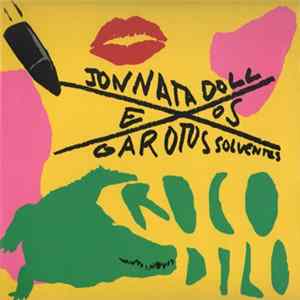 Jonnata Doll & Os Garotos Solventes - Crocodilo Album