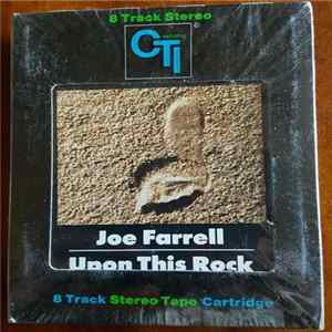 Joe Farrell - Upon This Rock Album