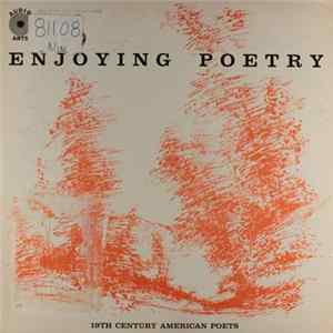 Alexander Scourby And Nancy Wickwire - Enjoying Poetry: 19th Century American Poets Album