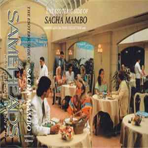 Sacha Mambo - The Esoteric Side Of Sacha Mambo Album