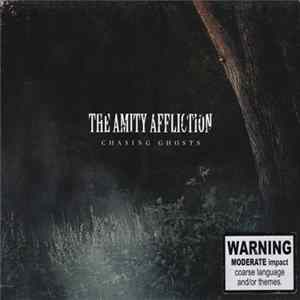 The Amity Affliction - Chasing Ghosts Album