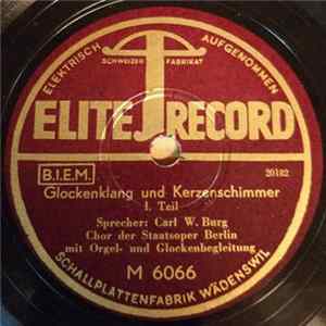 Carl W. Burg, Chor Der Staatsoper Berlin - Glockenklang Und Kerzenschimmer Album
