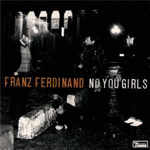Franz Ferdinand - No You Girls Album