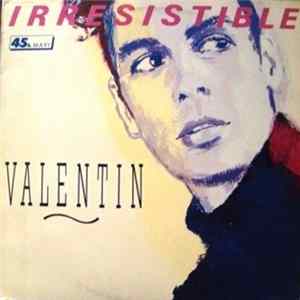 Valentin - Irresistible Album
