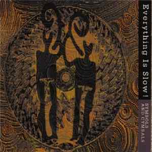 Everything Is Slow - Symbols And Cymbals Album