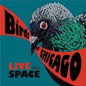 Birds Of Chicago - Live From Space Album