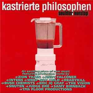 Kastrierte Philosophen - Souldier Nonstop Album