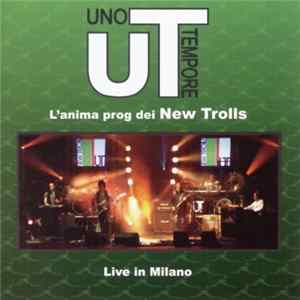 UT - L'anima Prog Dei New Trolls Live In Milano Album