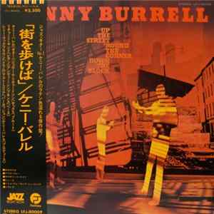 Kenny Burrell - Up The Street, 'Round The Corner, Down The Block Album