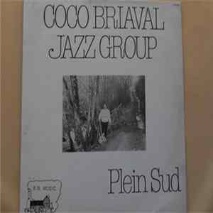 Coco Briaval Jazz Group - Plein Sud Album