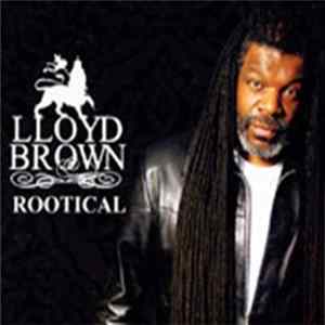Lloyd Brown - Rootical Album