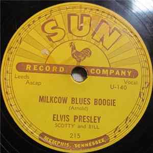 Elvis Presley, Scotty And Bill - Milkcow Blues Boogie / You're A Heartbreaker Album