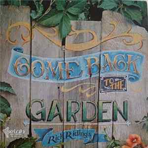 Rick Ridings - Come Back To The Garden Album