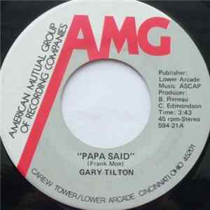 Gary Tilton - Papa Said / Your Sweet Love Won't Let Me... Album