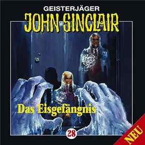 Jason Dark - Geisterjäger John Sinclair - 28: Das Eisgefängnis Album
