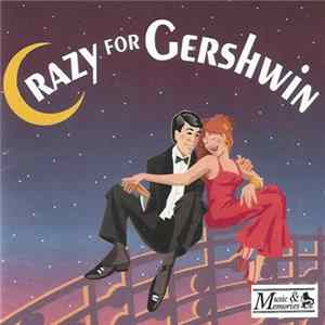 Various - Crazy For Gershwin Album