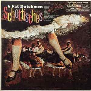 6 Fat Dutchmen - Schottisches Album