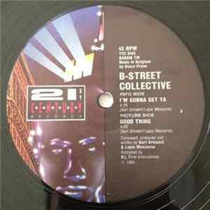 B-Street Collective - I'm Gonna Get Ya / Good Thing Album