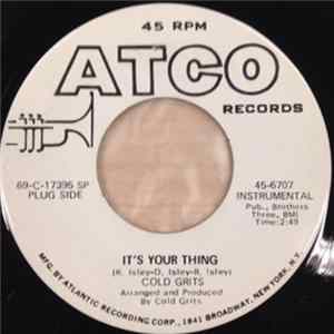 Cold Grits - It's Your Thing / Bring It On Home To Me Album