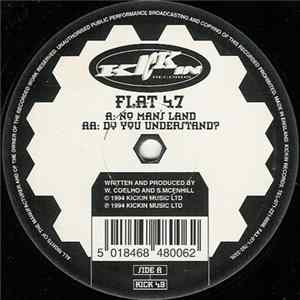 Flat 47 - No Man's Land / Do You Understand? Album