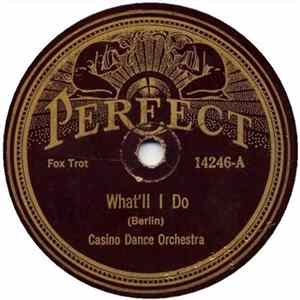 Casino Dance Orchestra - What'll I Do / A Distant Caravan Album