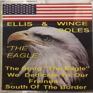 Ellis & Wince Coles - The Eagle Album
