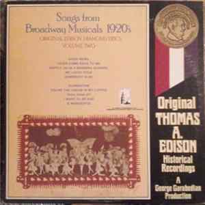 Various - Songs From Broadway Musicals 1920's (Original Edison Diamond Discs Volume Two) Album