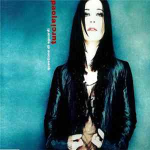 Paola Turci - Questione Di Sguardi / Non Dirmi Tutto Album